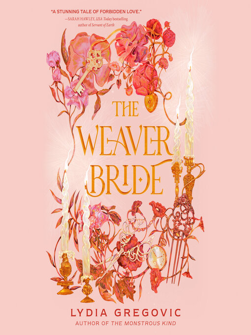 Title details for The Weaver Bride, Book 1 by Lydia Gregovic - Available